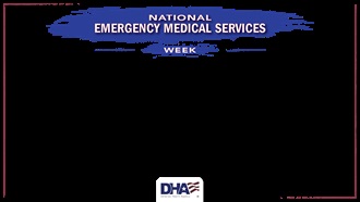 Link to Infographic: National Emergency Medical Services Week