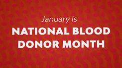 January is National Blood Donor Month