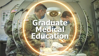 Link to Video: Military GME Program