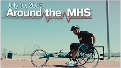 Around the MHS - July 10, 2025