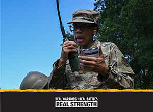 photo of service member talking on a radio with Real Warriors logo underneath. 