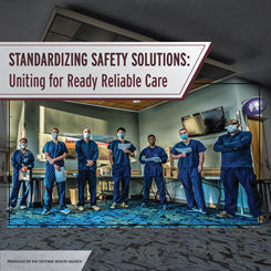 Standardizing Safety Solutions, Uniting for Ready Reliable Care