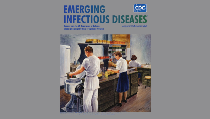 Image of The Defense Health Agency-Public Health Armed Forces Health Surveillance Division partnered with the Centers for Disease Control and Prevention on the release of a global emerging infectious disease supplement for the November 2024 issue of Emerging Infectious Diseases.